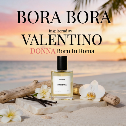 NYHET: BORA BORA - Inspirerad av Valentino - Donna Born In Roma